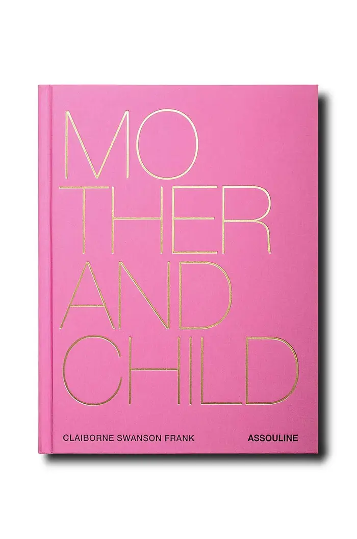 Assouline libro Mother and Child by Claiborne Swanson Frank, English Multicolore